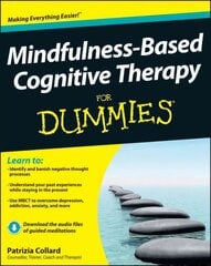 Mindfulness-Based Cognitive Therapy For Dummies cena un informācija | Pašpalīdzības grāmatas | 220.lv