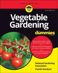 Vegetable Gardening For Dummies 3rd Edition cena un informācija | Grāmatas par dārzkopību | 220.lv