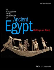 Introduction to the Archaeology of Ancient Egypt 2e 2nd Edition цена и информация | Исторические книги | 220.lv