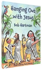 Hanging Out With Jesus: Adventures with My Best Mate cena un informācija | Grāmatas pusaudžiem un jauniešiem | 220.lv