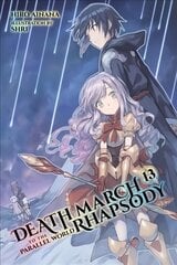 Death March to the Parallel World Rhapsody, Vol. 13 (light novel) cena un informācija | Fantāzija, fantastikas grāmatas | 220.lv