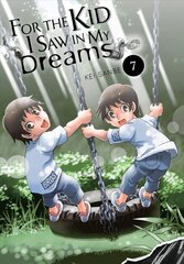 For the Kid I Saw in My Dreams, Vol. 7 цена и информация | Фантастика, фэнтези | 220.lv