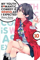 My Youth Romantic Comedy is Wrong, As I Expected, Vol. 10 (light novel) цена и информация | Фантастика, фэнтези | 220.lv