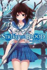 Strike the Blood, Vol. 19 (light novel) cena un informācija | Fantāzija, fantastikas grāmatas | 220.lv