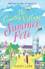 Country Village Summer Fete: A perfect, heartwarming holiday read (The Country Village Series book 2) цена и информация | Фантастика, фэнтези | 220.lv