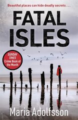 Fatal Isles: FEATURED IN THE TIMES' BEST CRIME BOOKS ROUND-UP 2021 цена и информация | Фантастика, фэнтези | 220.lv