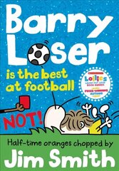 Barry Loser is the best at football NOT! cena un informācija | Grāmatas pusaudžiem un jauniešiem | 220.lv