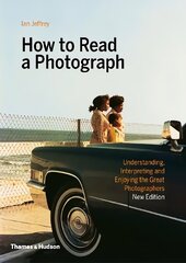 How to Read a Photograph cena un informācija | Grāmatas par fotografēšanu | 220.lv