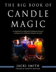 Big Book of Candle Magic: A Comprehensive in-Depth Guide Including Instructions for Creating Your Own Candles and Casting Your Own Spells cena un informācija | Pašpalīdzības grāmatas | 220.lv