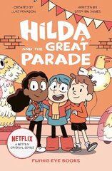 Hilda and the Great Parade cena un informācija | Grāmatas pusaudžiem un jauniešiem | 220.lv