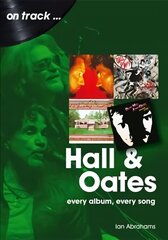 Hall and Oates On Track: Every Album, Every Song cena un informācija | Mākslas grāmatas | 220.lv