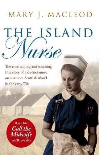 Island Nurse: Peat, Smoke and Porridge цена и информация | Fantāzija, fantastikas grāmatas | 220.lv