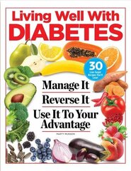 Diabetes Advantage: Manage It. Reverse It. Put It to Use. цена и информация | Самоучители | 220.lv