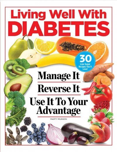 Diabetes Advantage: Manage It. Reverse It. Put It to Use. цена и информация | Pašpalīdzības grāmatas | 220.lv