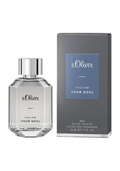 Туалетная вода s.Oliver Follow Your Soul Men EDT для мужчин, 30 мл цена и информация | S.Oliver Духи, косметика | 220.lv