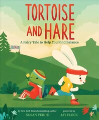 Tortoise and Hare: A Fairy Tale to Help You Find Balance: A Fairy Tale to Help You Find Balance cena un informācija | Grāmatas pusaudžiem un jauniešiem | 220.lv