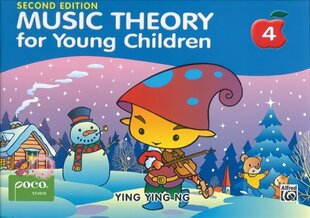 Music Theory For Young Children - Book 4: A Path to Grade 4 2nd Revised edition cena un informācija | Grāmatas pusaudžiem un jauniešiem | 220.lv