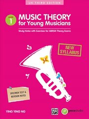 Music Theory For Young Musicians - Grade 1: Second Edition цена и информация | Книги для подростков и молодежи | 220.lv