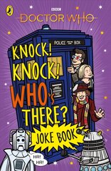 Doctor Who: Knock! Knock! Who's There? Joke Book цена и информация | Книги для подростков  | 220.lv