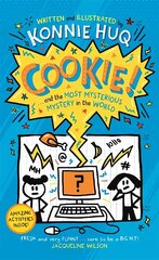Cookie! (Book 3): Cookie and the Most Mysterious Mystery in the World cena un informācija | Grāmatas pusaudžiem un jauniešiem | 220.lv