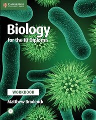 Biology for the IB Diploma Workbook with CD-ROM, Biology for the IB Diploma Workbook with CD-ROM цена и информация | Книги для подростков и молодежи | 220.lv