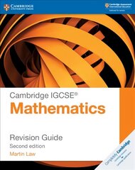 Cambridge IGCSE (R) Mathematics Revision Guide 2nd Revised edition, Cambridge IGCSE (R) Mathematics Revision Guide цена и информация | Книги для подростков и молодежи | 220.lv