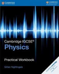 Cambridge IGCSE (TM) Physics Practical Workbook 2nd Revised edition, Cambridge IGCSE (R) Physics Practical Workbook cena un informācija | Grāmatas pusaudžiem un jauniešiem | 220.lv