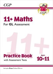 11plus GL Maths Practice Book & Assessment Tests - Ages 10-11 (with Online Edition) cena un informācija | Izglītojošas grāmatas | 220.lv