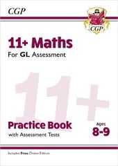 11plus GL Maths Practice Book & Assessment Tests - Ages 8-9 (with Online Edition) cena un informācija | Izglītojošas grāmatas | 220.lv