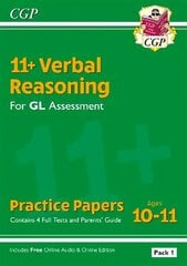 11plus GL Verbal Reasoning Practice Papers: Ages 10-11 - Pack 1 (with Parents' Guide & Online Ed) cena un informācija | Izglītojošas grāmatas | 220.lv