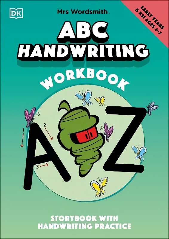 Mrs Wordsmith ABC Handwriting Book, Ages 4-7 (Early Years & Key Stage 1): Story Book With Handwriting Practice cena un informācija | Grāmatas pusaudžiem un jauniešiem | 220.lv