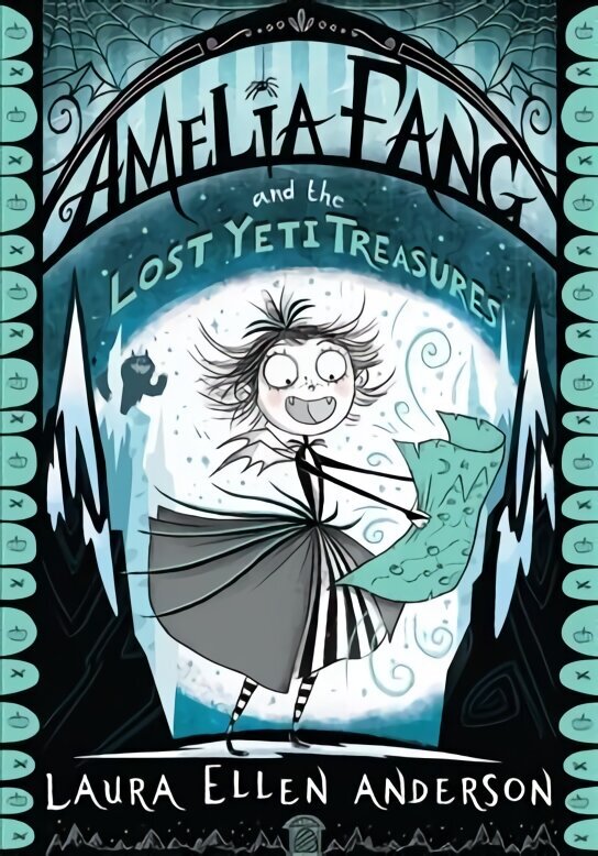 Amelia Fang and the Lost Yeti Treasures cena un informācija | Grāmatas pusaudžiem un jauniešiem | 220.lv