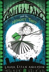 Amelia Fang and the Memory Thief, Amelia Fang and the Memory Thief cena un informācija | Grāmatas pusaudžiem un jauniešiem | 220.lv