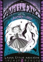 Amelia Fang and the Unicorn Lords cena un informācija | Grāmatas pusaudžiem un jauniešiem | 220.lv