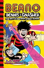 Beano Dennis & Gnasher: Battle for Bash Street School цена и информация | Книги для подростков  | 220.lv