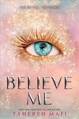 Believe Me цена и информация | Книги для подростков и молодежи | 220.lv