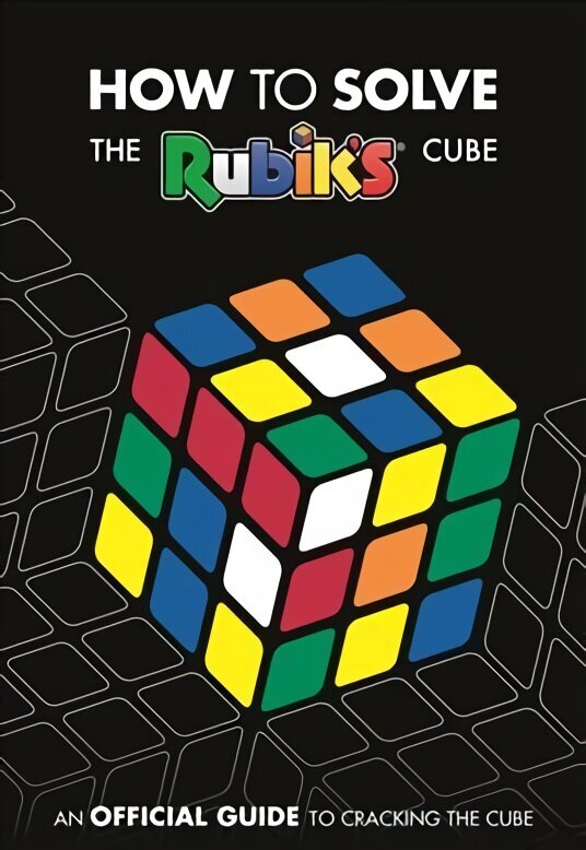 How To Solve The Rubik's Cube cena un informācija | Grāmatas pusaudžiem un jauniešiem | 220.lv