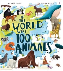 If the World Were 100 Animals cena un informācija | Grāmatas pusaudžiem un jauniešiem | 220.lv