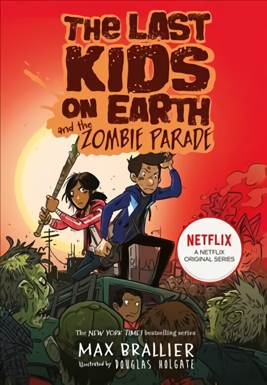 Last Kids on Earth and the Zombie Parade цена и информация | Grāmatas pusaudžiem un jauniešiem | 220.lv
