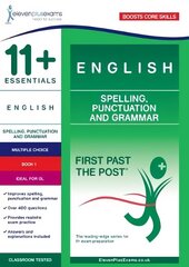 11plus Essentials English: Spelling, Punctuation and Grammar Book 1 cena un informācija | Grāmatas pusaudžiem un jauniešiem | 220.lv