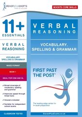 11plus Essentials Verbal Reasoning: Vocabulary, Spelling & Grammar Book 1 cena un informācija | Izglītojošas grāmatas | 220.lv