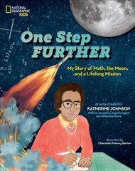 One Step Further: My Story of Math, the Moon, and a Lifelong Mission cena un informācija | Grāmatas pusaudžiem un jauniešiem | 220.lv