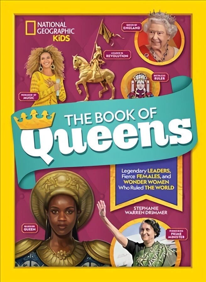 Book of Queens: Legendary Leaders, Fierce Females, and More Wonder Women Who Ruled the World cena un informācija | Grāmatas pusaudžiem un jauniešiem | 220.lv