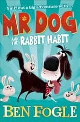 Mr Dog and the Rabbit Habit cena un informācija | Grāmatas pusaudžiem un jauniešiem | 220.lv