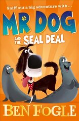 Mr Dog and the Seal Deal cena un informācija | Grāmatas pusaudžiem un jauniešiem | 220.lv