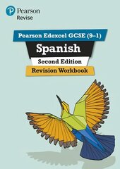 Pearson Edexcel GCSE (9-1) Spanish Revision Workbook Second Edition: for home learning, 2022 and 2023 assessments and exams 2nd edition цена и информация | Книги для подростков и молодежи | 220.lv