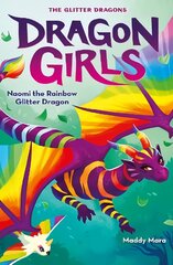 Naomi the Rainbow Glitter Dragon цена и информация | Книги для подростков и молодежи | 220.lv