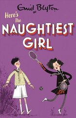 Naughtiest Girl: Here's The Naughtiest Girl: Book 4 cena un informācija | Grāmatas pusaudžiem un jauniešiem | 220.lv