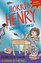 Horrid Henry: School Stinks cena un informācija | Grāmatas pusaudžiem un jauniešiem | 220.lv