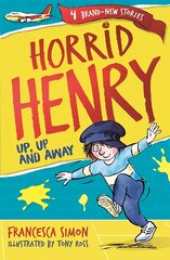 Horrid Henry: Up, Up and Away: Book 25 cena un informācija | Grāmatas pusaudžiem un jauniešiem | 220.lv